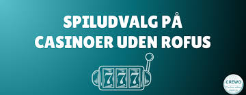 Casino Uden Rufus Spil Uden Begrænsninger -574291826