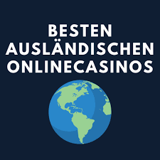 Online Casino Ausland Die besten Optionen für deutsche Spieler