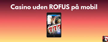 Online Casino Uden Rufus – Spil Uden Bekymringer