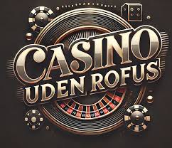 Online Casino Uden Rofus Spil Trygt og Sikkert
