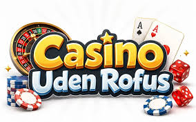 Casino Uden Om ROFUS En Guide til Online Spil uden Begrænsninger