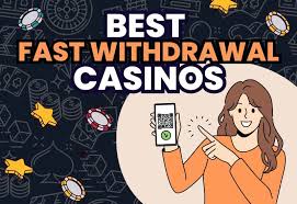 Fast Withdrawal Casino Your Guide to Instant Payouts
