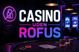 Spil Casino Uden om ROFUS En Guide til Online Spil i Danmark