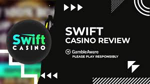 Swift Casino En Oplevelse i Verdensklasse for Online Gambling