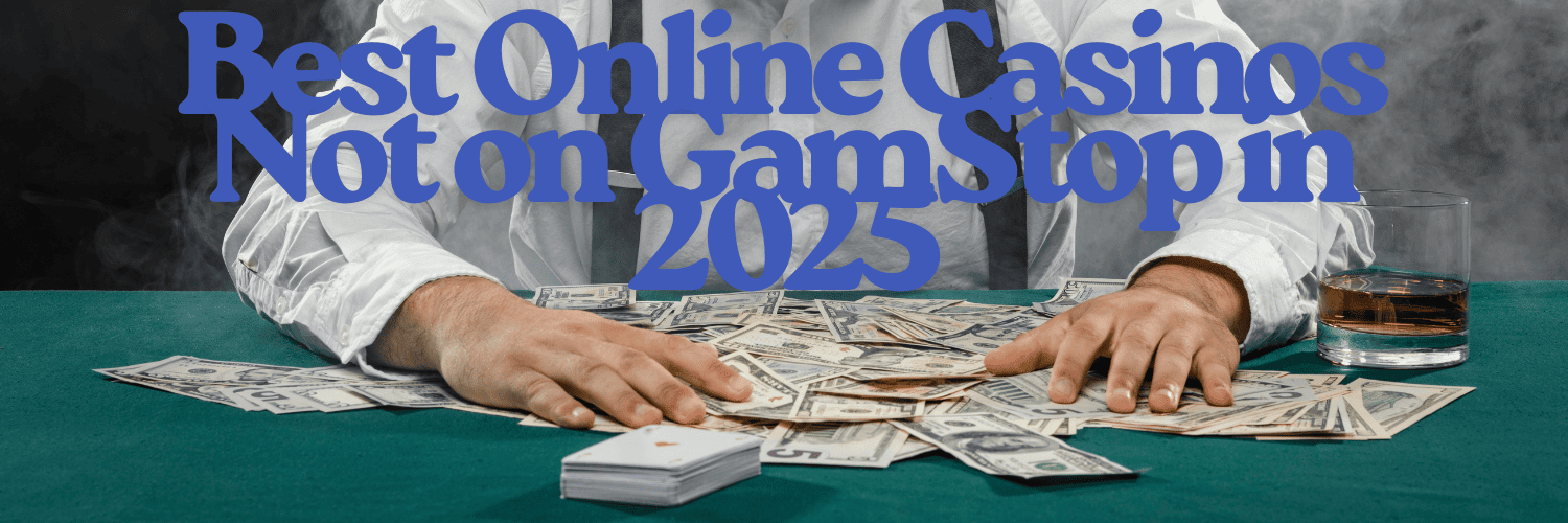 Discover Exciting Casino Sites Not on Gamstop