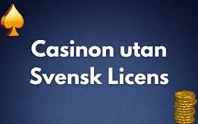 Casino utan Svensk Licens Upptäck de Bästa Alternativen Casino utan Svensk Licens Upptäck de Bästa Alternativen